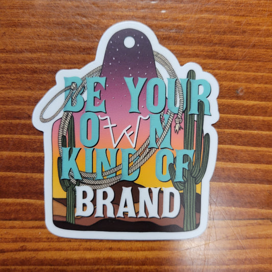 Be Your Own Brand Sticker