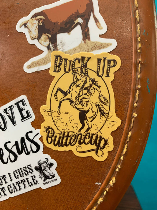 Buck Up Buttercup Sticker