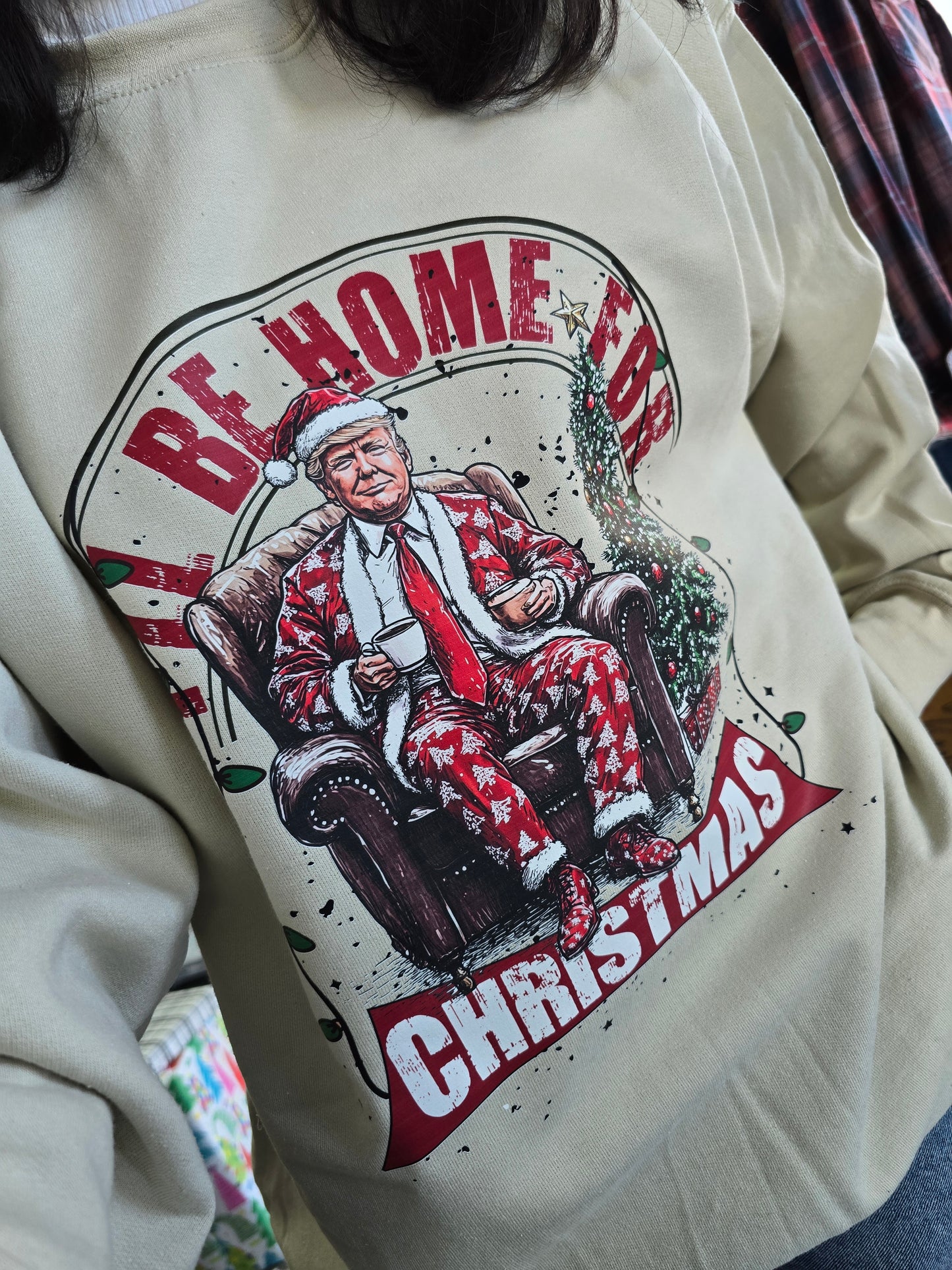 Trump I'll Be Home For Christmas Crew